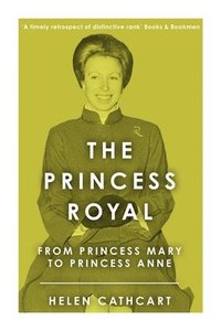 bokomslag The Princess Royal