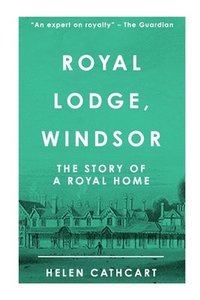 bokomslag Royal Lodge, Windsor