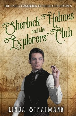 Linda Stratmann - Sherlock Holmes and the Explorers' Club, Häftad