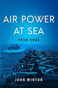 bokomslag Air Power at Sea, 1939-45
