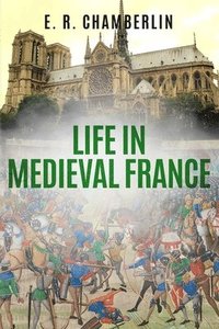 bokomslag Life in Medieval France