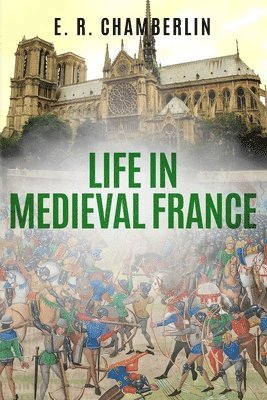 Life in Medieval France 1