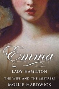 bokomslag Emma, Lady Hamilton