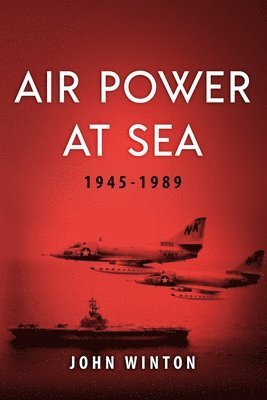 Air Power at Sea, 1945-1989 1