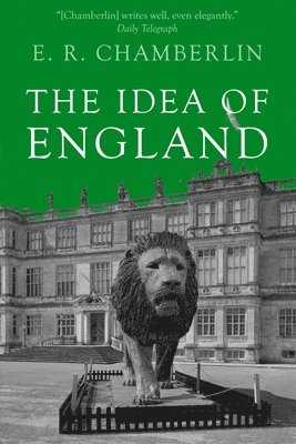 E R Chamberlin - Idea of England, Häftad