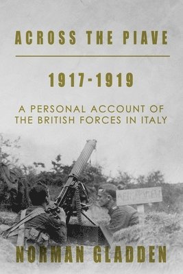 bokomslag Across the Piave, 1917-1919