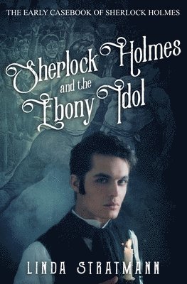 Linda Stratmann - Sherlock Holmes and the Ebony Idol, Häftad