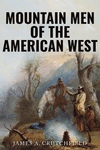 bokomslag Mountain Men of the American West