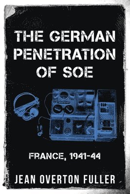 German Penetration of SOE