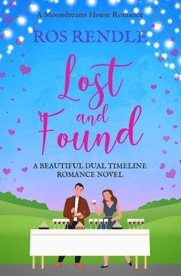 bokomslag Lost and Found: A beautiful dual timeline romance novel