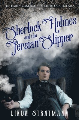 Sherlock Holmes and the Persian Slipper