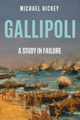 Michael Hickey - Gallipoli, Häftad