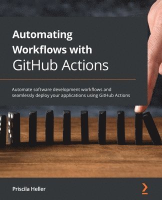 bokomslag Automating Workflows with GitHub Actions