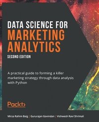 bokomslag Data Science for Marketing Analytics