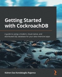 bokomslag Getting Started with CockroachDB