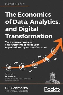 bokomslag The Economics of Data, Analytics, and Digital Transformation