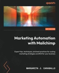 bokomslag Marketing Automation with Mailchimp