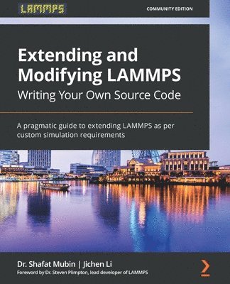 bokomslag Extending and Modifying LAMMPS Writing Your Own Source Code