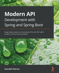bokomslag Modern API Development with Spring and Spring Boot