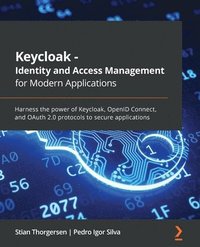 bokomslag Keycloak - Identity and Access Management for Modern Applications