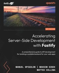 bokomslag Accelerating Server-Side Development with Fastify