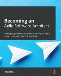 bokomslag Becoming an Agile Software Architect
