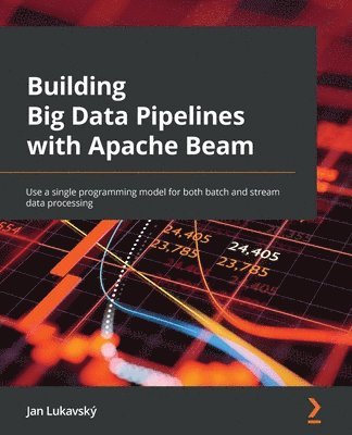 bokomslag Building Big Data Pipelines with Apache Beam