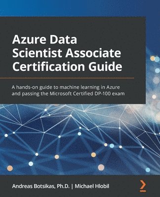 bokomslag Azure Data Scientist Associate Certification Guide