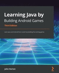 bokomslag Learning Java by Building Android Games