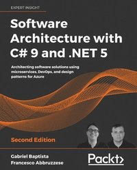 bokomslag Software Architecture with C# 9 and .NET 5