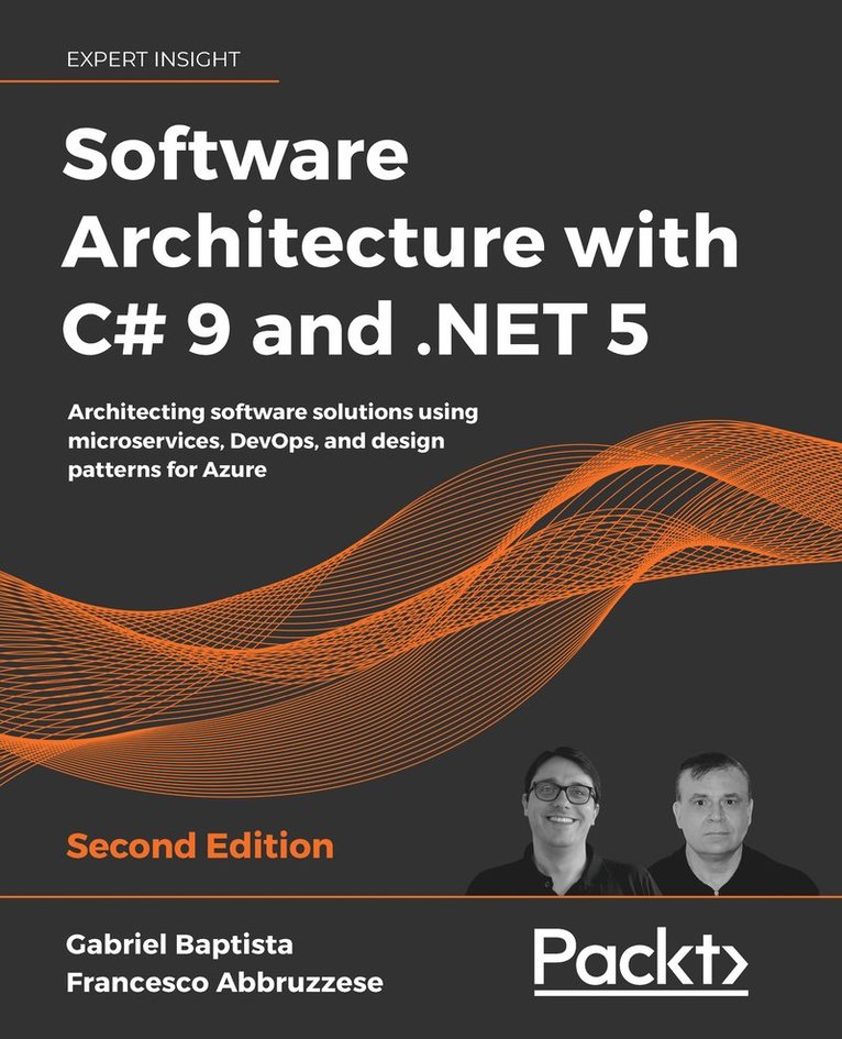 Gabriel Baptista, Francesco Abbruzzese - Software Architecture with C# 9 and .NET 5, Häftad