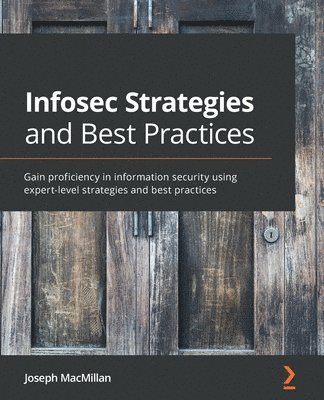 Infosec Strategies and Best Practices 1