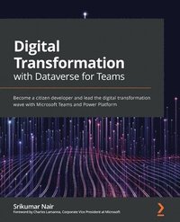 bokomslag Digital Transformation with Dataverse for Teams