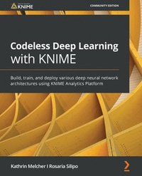 bokomslag Codeless Deep Learning with KNIME