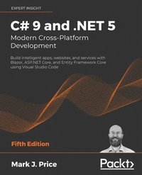 bokomslag C# 9 and .NET 5 - Modern Cross-Platform Development
