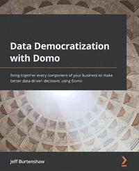 bokomslag Data Democratization with Domo