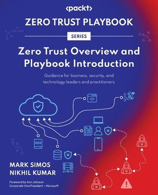Mark Simos, Nikhil Kumar - Zero Trust Overview and Playbook Introduction, Häftad