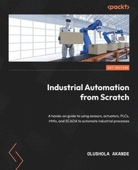 bokomslag Industrial Automation from Scratch