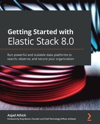 bokomslag Getting Started with Elastic Stack 8.0