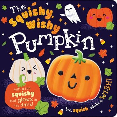 bokomslag The Squishy, Wishy Pumpkin