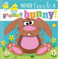 bokomslag Never Touch a Grumpy Bunny!