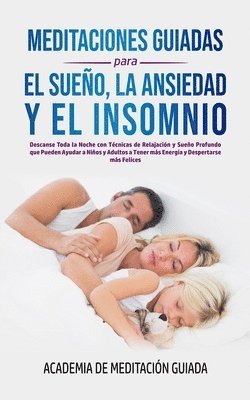 Meditaciones Guiadas Para el Sueo, la Ansiedad y el Insomnio 1