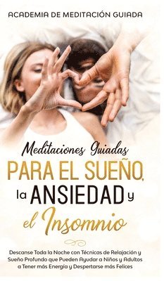 Meditaciones Guiadas Para el Sueo, la Ansiedad y el Insomnio 1