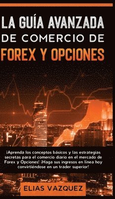 bokomslag Guía Avanzada de Comercio de Forex y Opciones