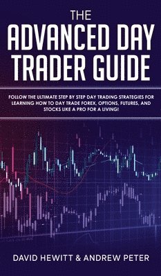 The Advanced Day Trader Guide 1