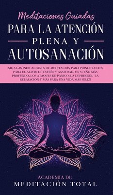 Meditaciones Guiadas Para La Atencin Plena y Autosanacin 1