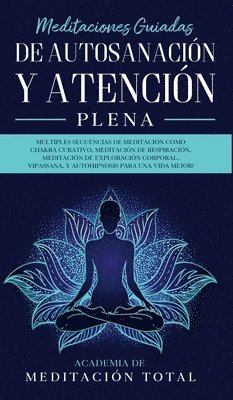 bokomslag Meditaciones Guiadas de Autosanacin y Atencin Plena