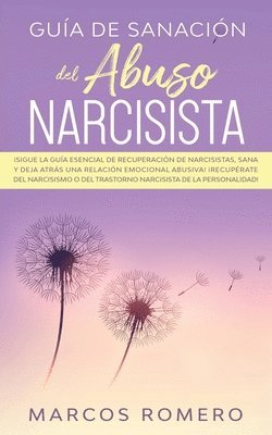 Marcos Romero - Guía de sanación del abuso narcisista, Häftad