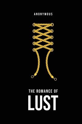 Anonymous - Romance of Lust, Häftad