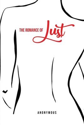 Anonymous - Romance of Lust, Häftad